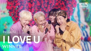 WINNER(위너) - I LOVE U @인기가요 inkigayo 20220731