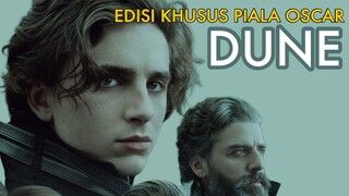 MEMBAHAS PELUANG DUNE DI PIALA OSCAR 2022