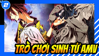 Trò Chơi Sinh Tử AMV|Kinh điển_2