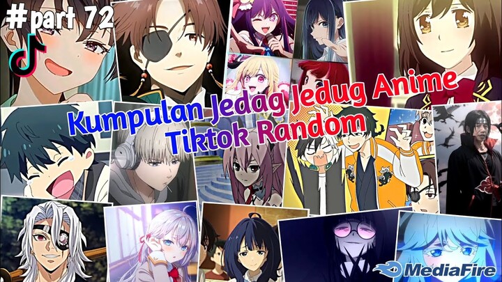 Kumpulan Jedag Jedug Anime Tiktok Random Terbaru & Terkeren 2024🎧✨ || part 72