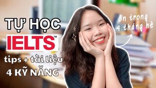 TỰ HỌC IELTS 7.0 CHO NGƯỜI MỚI BẮT ĐẦU TRONG 4 THÁNG | Lộ trình + Tài liệu