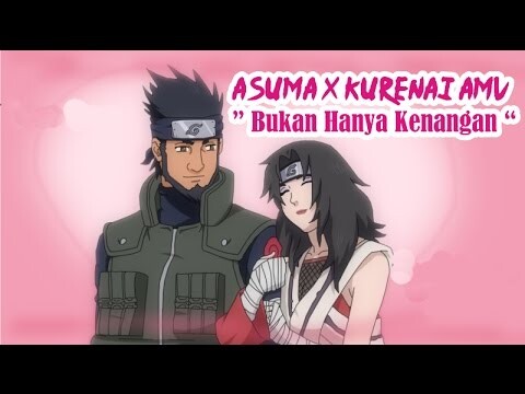 KURENAI X ASUMA AMV - "Bukan Hanya Kenangan"
