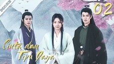 Cinta dan Daya Tipu Eps02 Love and Deceit 踏歌云行