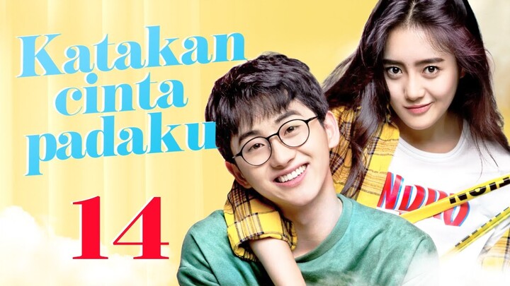 【INDO SUB】Katakan cinta padaku 14丨 Kisah percintaan dari sejak kecil manis sekali