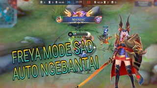 FREYA MODE SAD DAPET MANIAC TRUS🔥🔥🔥