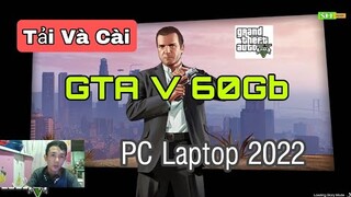 Cách Tải GTA V Trên PC Laptop Mới Nhất 2022 | NCL Gaming