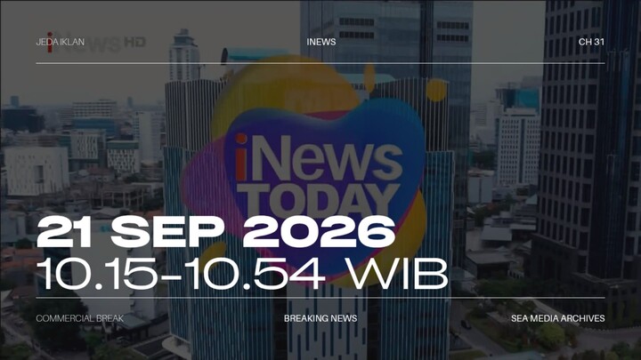 iNews HD (Indonesia) Commercial Break during iNews Today - 2026/09/21 10.15-10.54 WIB