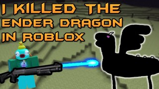 I Killed The Ender Dragon In Roblox!!!