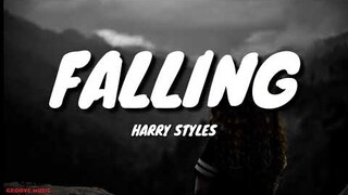 Harry Styles - Falling (Lyrics)