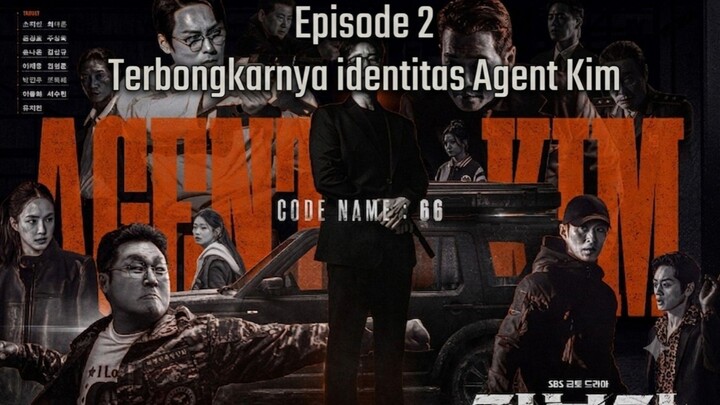 Episode 2 • Agent Kim  Reactivated • Terbongkarnya identitas Agent Kim !!!