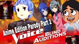 The Voice Season 1 Part 1 FUNNY DUBBED-ANIME EDITION Parody(#AnimeFunnyDub)