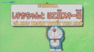 [S10] doraemon lồng tiếng - tập 44 shizuka và khu trược tuyết thu nhỏ người giàu hơn suneo xuất hiện