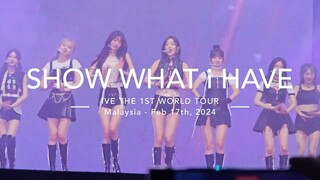 IVE in Malaysia CONCERT - SHOW WHAT i HAVE_ IVE THE 1ST WORLD TOUR