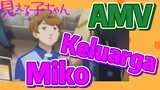 [Mieruko Chan] AMV | Keluarga Miko
