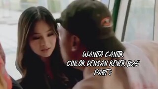 wanita cantik cinlok dengan kenek bus part 2