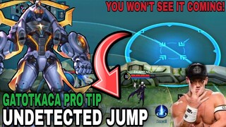 Undetected Jump, Gatotkaca Pro Tip - Top Global Gatotkaca ~ MLBB