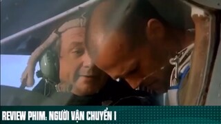 REVIEW PHIM : " NGƯỜI VẬN CHUYỂN 1 " ( Phần cuối ) #reviewphimhay