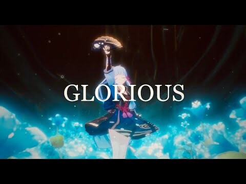 GLORIOUS - Genshin Impact (AMV/GMV)