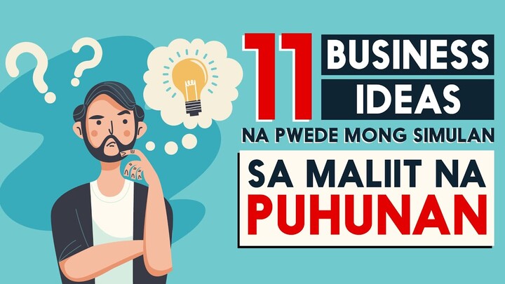 NEGOSYO TIPS: 11 Business Ideas na Pwede Mong Simulan sa Maliit na Puhunan [Taglish] Ella Banana TV