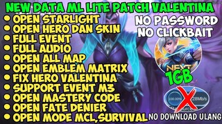Data ML Lite Full Event 1Gb Patch Valentina | Ml Lite Full Skin | Cara Atasi Lag & Patah Patah ML