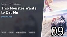 EP 09 Watashi wo Tabetai, Hitodenashi | This Monster Wants to Eat Me