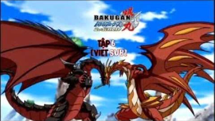 Bakugan Battle Brawlers - New Vestroia [Japanese] Vietsub -Tập 6 | Chiến Binh Bakugan SS2