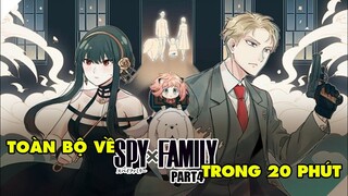 Toàn Bộ Về Spy x Family (Part 4)