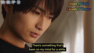 Depth of Field - Episode 5 Teaser