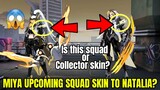 Miya New Squad Skin? Same Like To NATALIA COLLECTOR SKIN | Squad Skin or Collector Skin | MLBB