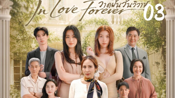 In Love Forever_S1-E3_Eng Subtitle