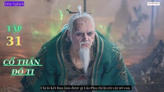 Tiên Nghịch Tập 31 Vietsub Thuyết Minh 1080P|Renegade Immortal EP31| HHTQ Thắng channel