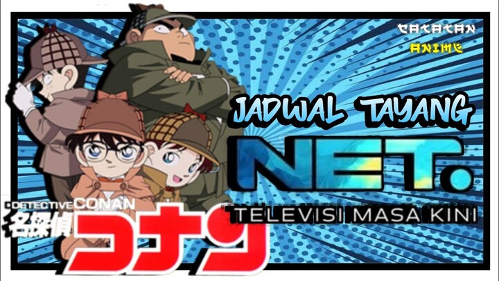 CATAT! JADWAL TAYANG DETECTIVE CONAN DI NET TV