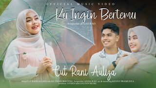 Cut Rani Auliza - Ku Ingin Bertemu (Official Music Video)