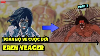 Tất Tần Tật Về Cuộc Đời Của Eren Part 2