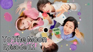 To The Moon (2025) | Episode 11 | EngSub