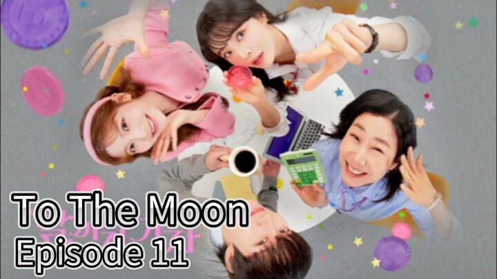 To The Moon (2025) | Episode 11 | EngSub