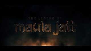 The Legend of Maula Jatt (2022) - Official Theatrical Trailer