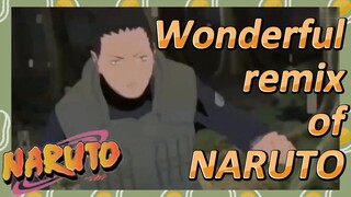 Wonderful remix of NARUTO