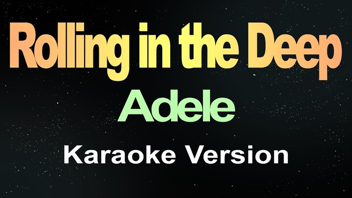 Adele - Rolling in the Deep (Karaoke)