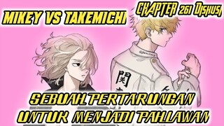 TAKEMICHI VS MIKEY SEBUAH PERTARUNGAN UNTUK MENJADI PAHLAWAN!! - TOKYO REVENGERS CHAPTER 261 DISKUSI