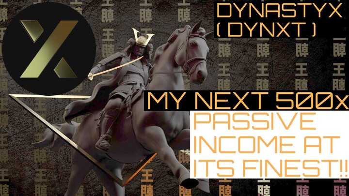 DYNASTYX TOKEN ANALYSIS!! MY NEW FAVORITE PASSIVE INCOME PROJECT!!