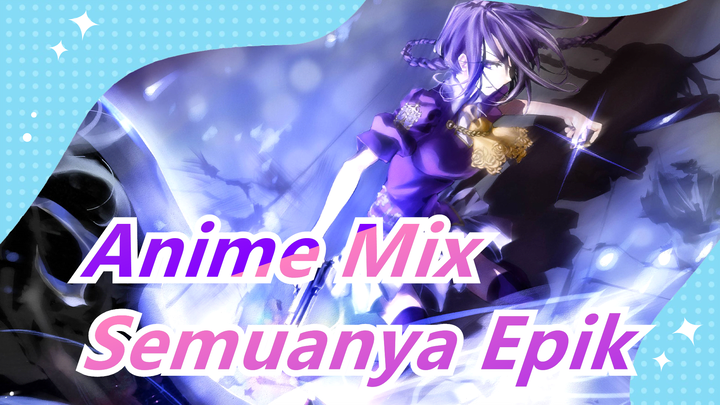 Mari Fokus & Raih Kesempurnaan! 365 jam Hanya Untuk 120 detik ini! | Anime Mix | Semua Epik