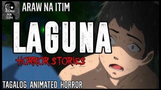 Laguna Horror Stories | Tagalog Animated Horror Stories | True Horror Stories