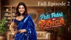 Pati Patni Aur Panga Episode 2 | Pati Patni Aur Panga 2025 | Sonali Bendre And Munawar Faruqui Show