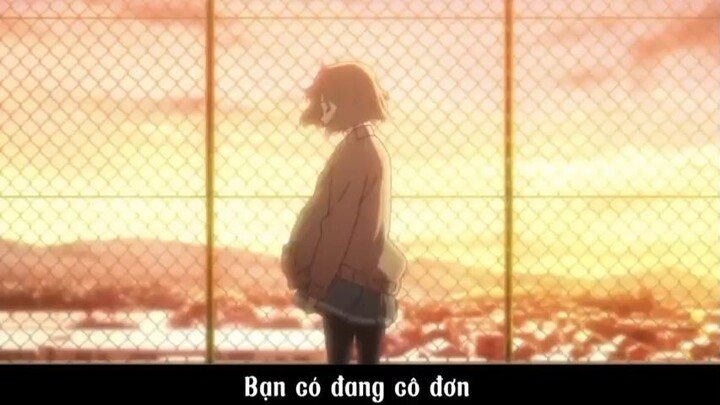 Bạn có đang cô đơn #anime