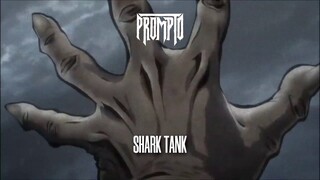 Prompto - Shark Tank (Official Audio)