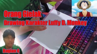 Orang Gielak Drawing Karakter Luffy D. Monkey - Bagian 6 (Tamat)