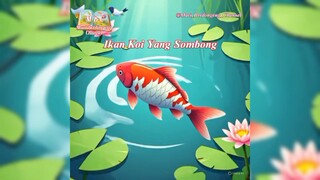 "Ikan Koi Yang Sombong🐠"||Mari_Berdongeng_Channel||
