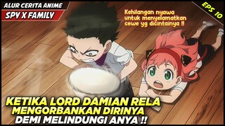 MENGHARUKAN‼️ KETIKA DAMIAN MENGORBANKAN DIRINYA DEMI ANYA‼️ - Alur Cerita Anime Spy X Family