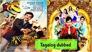 KUNG-FU YOGA TAGALOG DUBBED